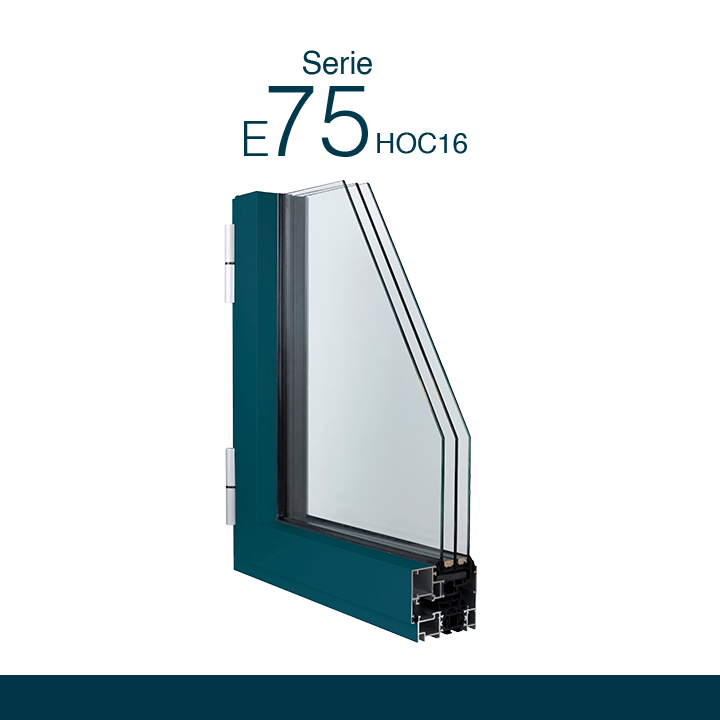 Serie-E75HO Canal Europeo 16 Sistema de Ventana, balconera y puerta practicable de grandes prestaciones y facilidades debido a sus múltiples acabados
